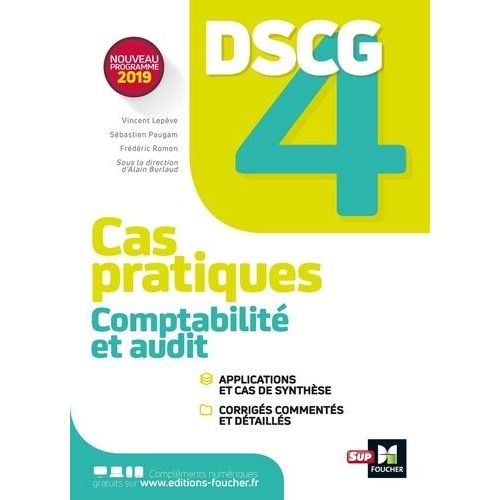 Comptabilité Et Audit Dscg 4 - Cas Pratiques, Corrigés