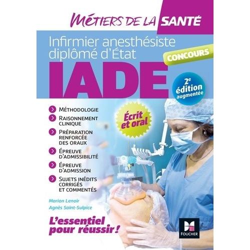 Infirmier Anesthésiste Diplîmé D'etat Iade - Concours Écrit Et Oral