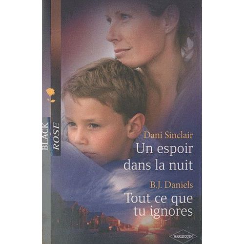 Un Espoir Dans La Nuit - Tout Ce Que Tu Ignores