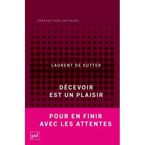 Décevoir Est Un Plaisir - (Propositions, 3)