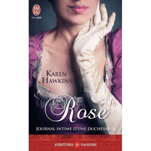 Journal Intime D'une Duchesse - Tome 1 - Rose
