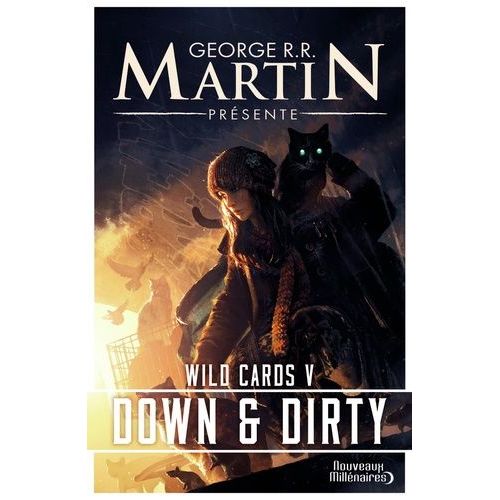 Wild Cards - Tome 5 - Down And Dirty