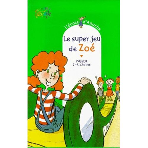 L'ecole D'agathe - Tome 10 - Le Super Jeu De Zoé
