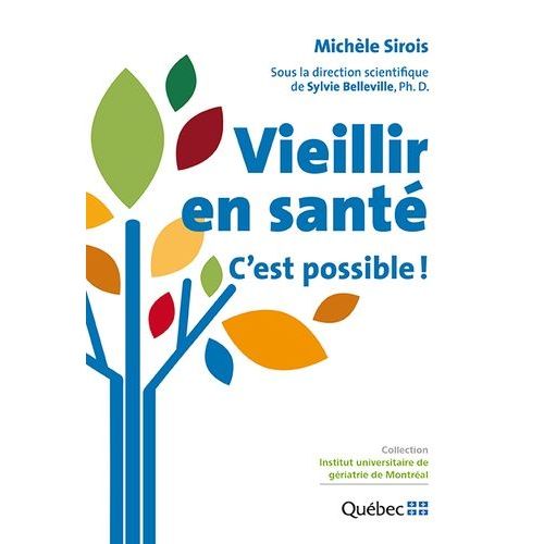 Vieillir En Santé - C'est Possible !