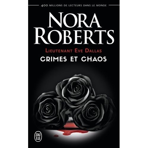 Lieutenant Eve Dallas - Crimes Et Chaos - Tome 31.5, L'ombre Du Crime - Tome 33.5, Dans L'enfer Du Crime - Tome 37.5, Crimes Pour Vengeance