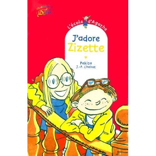 L'ecole D'agathe - Tome 3 - J'adore Zizette