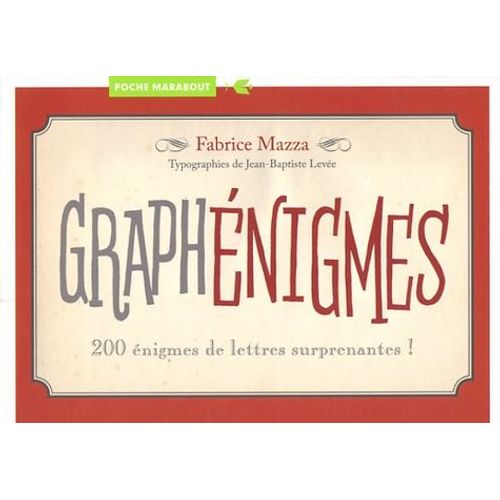 Graphénigmes - 200 Énigmes De Lettres Surprenantes !