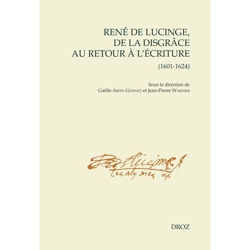 René De Lucinge, De La Disgrâce Au Retour À L'écriture (1601-1624)