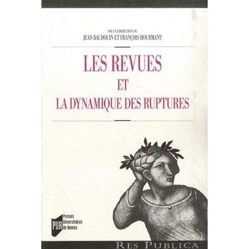 Les Revues Et La Dynamique Des Ruptures