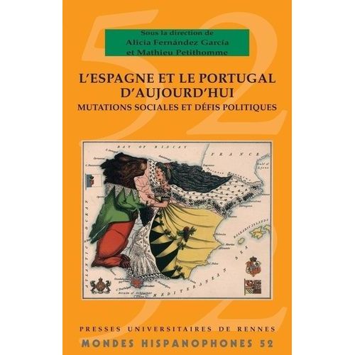 L'espagne Et Le Portugal D'aujourd'hui - Mutations Sociales Et Défis Politiques