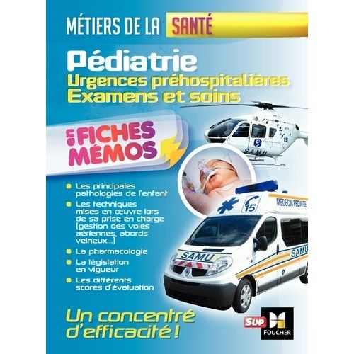 Pédiatrie : Urgences Préhospitalières, Examens Et Soins
