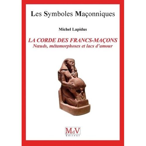 La Corde Des Francs-Maçons