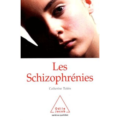Les Schizophrénies