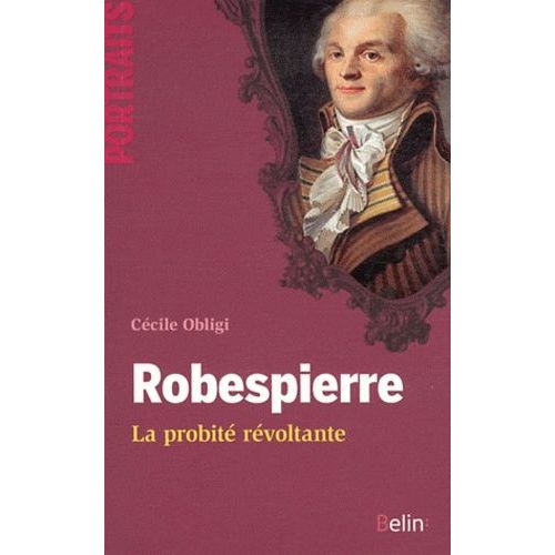 Robespierre - La Probité Révoltante