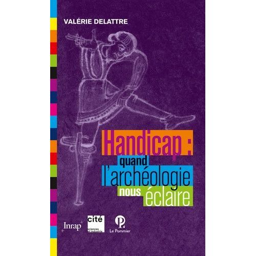 Handicap : Quand L'archéologie Nous Éclaire