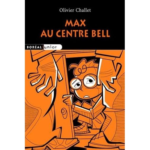 Max Au Centre Bell