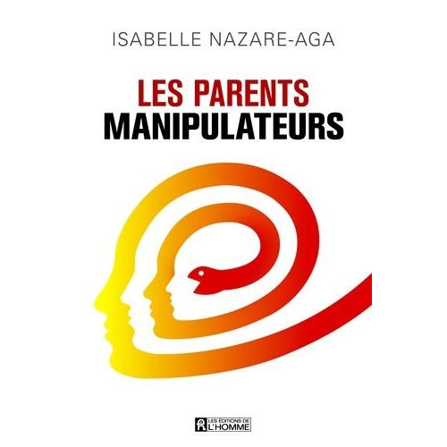 Les Parents Manipulateurs