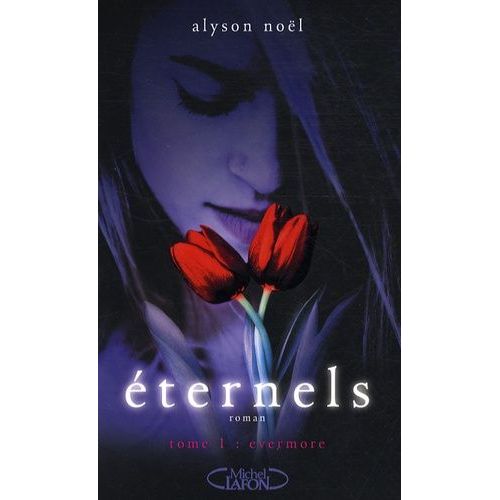 Eternels - Tome 1 - Evermore