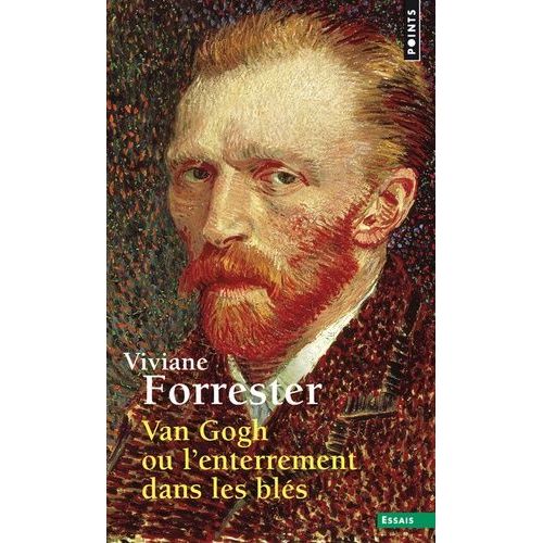 Van Gogh Ou L'enterrement Dans Les Blés