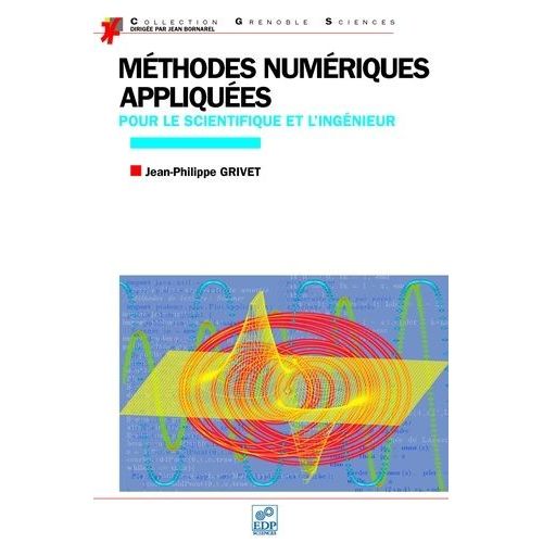 Méthodes Numériques Appliquées - Pour Le Scientifique Et L'ingénieur