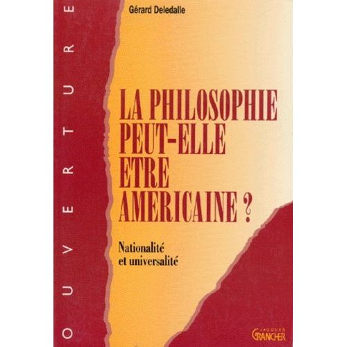 La Philosophie Peut-Elle Etre Americaine ? Nationalité Et Universalité