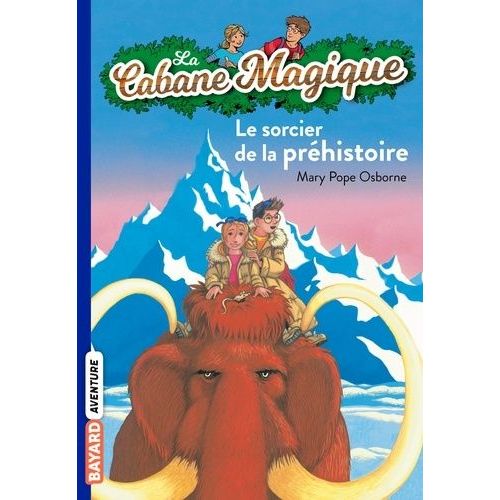La Cabane Magique - Tome 6 - Le Sorcier De La Préhistoire