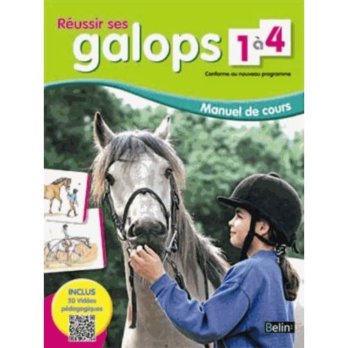Réussir Ses Galops 1 À 4 - Manuel De Cours