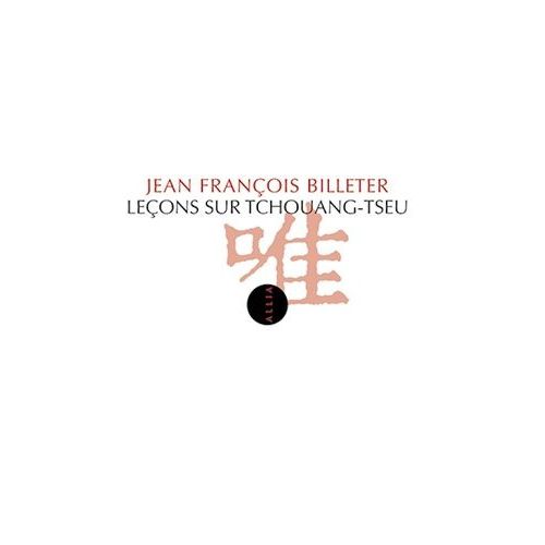 Leçons Sur Tchouang-Tseu
