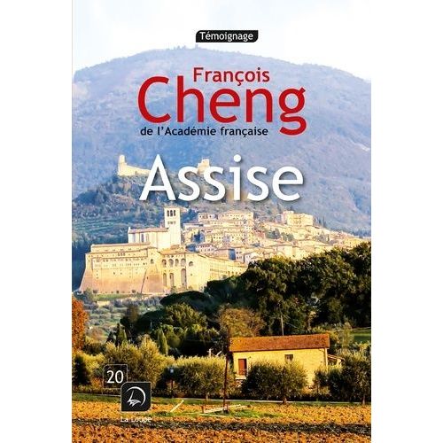 Assise - Une Rencontre Inattendue Suivi Du Cantique Des Créatures De François D'assise