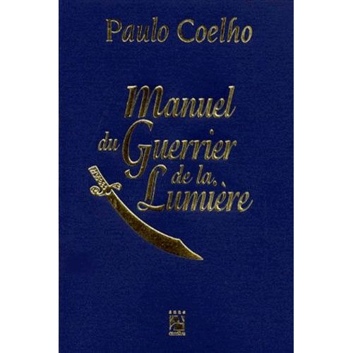 Manuel Du Guerrier De La Lumière