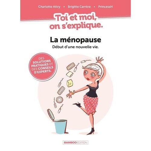 La Ménopause - Début D'une Nouvelle Vie