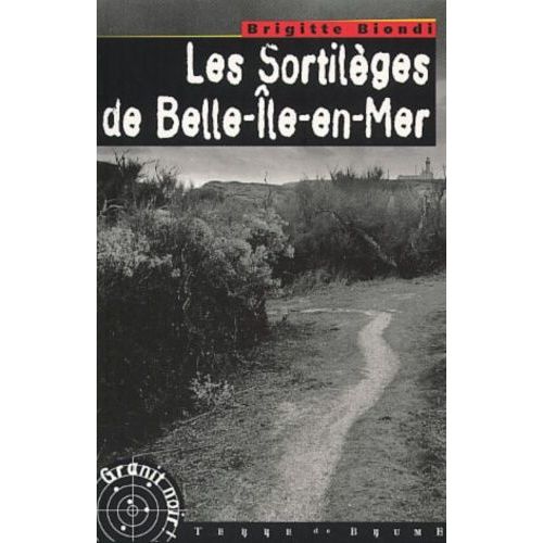 Les Sortileges De Belle-Ile-En-Mer