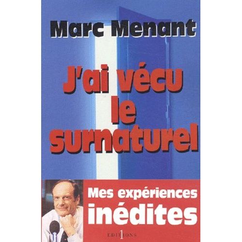 J'ai Vécu Le Surnaturel