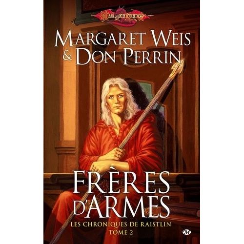Les Chroniques De Raistlin - Tome 2 - Frères D'armes