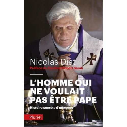 L'homme Qui Ne Voulait Pas Être Pape - Histoire Secrète D'un Règne