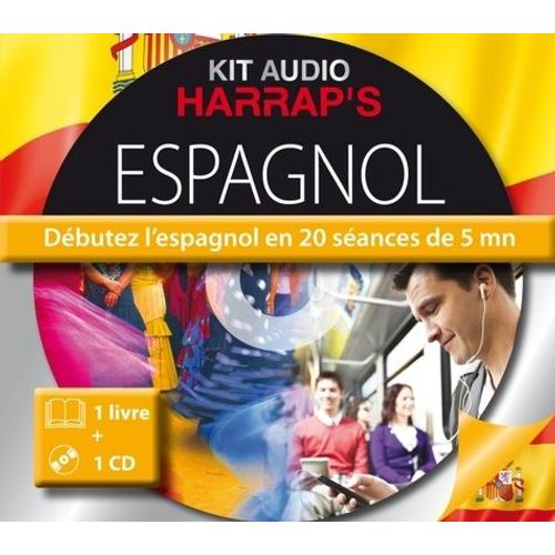Kit Audio Espagnol - Débutez L'espagnol En 20 Séances De 5 Mn (1 Cd Audio)