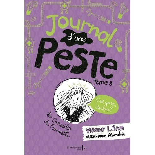 Journal D'une Peste - Tome 8 - C'est Grave Docteur ?