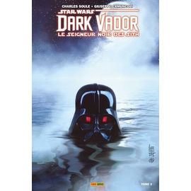 Star Wars, Dark Vador - Le Seigneur Noir Des Sith - Tome 3 - Mers De Feu