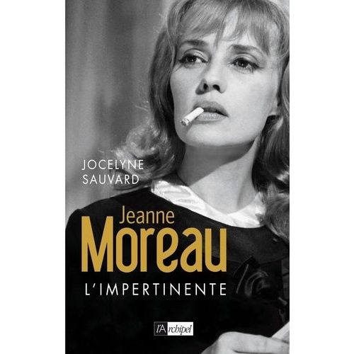 Jeanne Moreau - L'impertinente