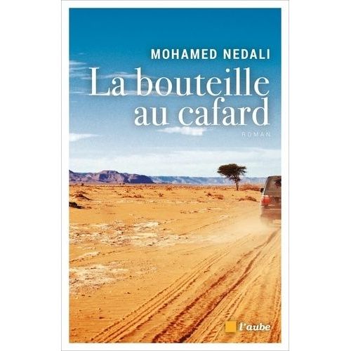 La Bouteille Au Cafard Ou L'avidité Humaine
