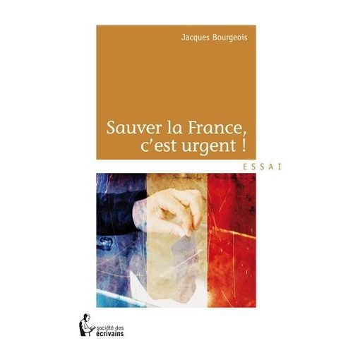Sauver La France, C'est Urgent