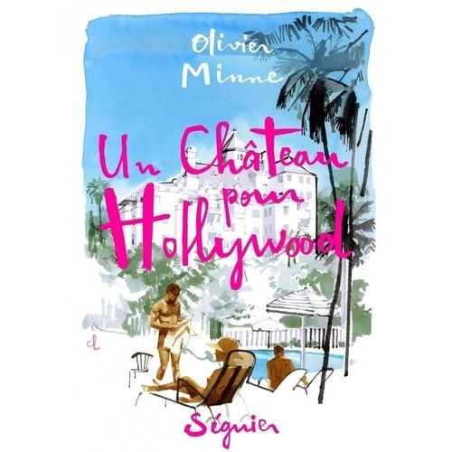 Un Château Pour Hollywood