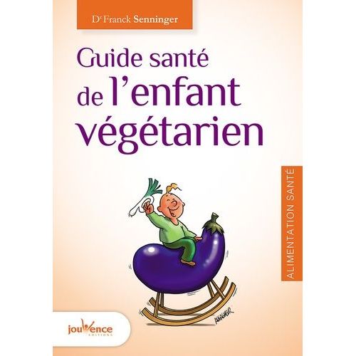 Guide Santé De L'enfant Végétarien