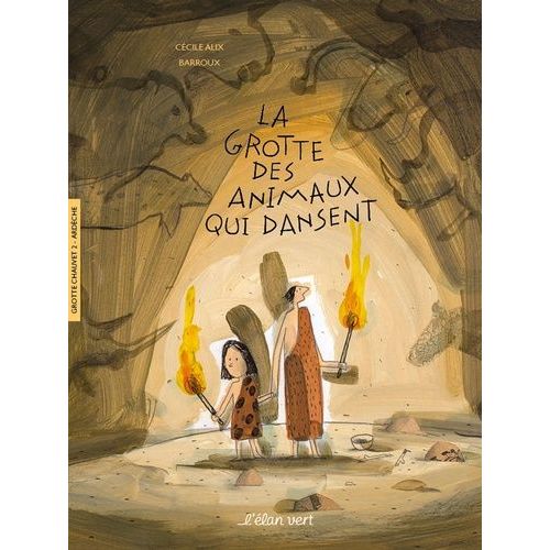 La Grotte Des Animaux Qui Dansent - Grotte Chauvet-Pont D'arc