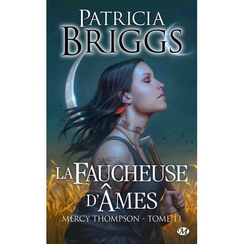 Mercy Thompson - Tome 13 - La Faucheuse D'âmes