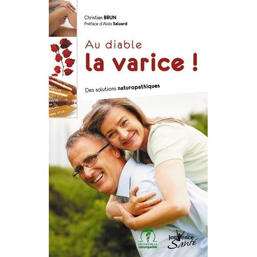 Au Diable La Varice ! - Des Solutions Naturopathiques