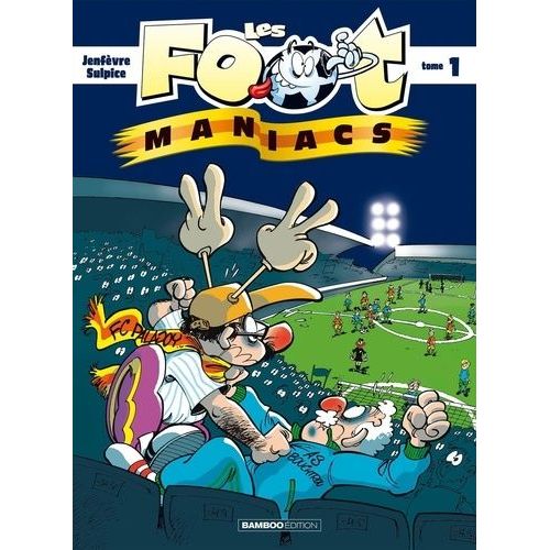 Les Footmaniacs - Tome 1