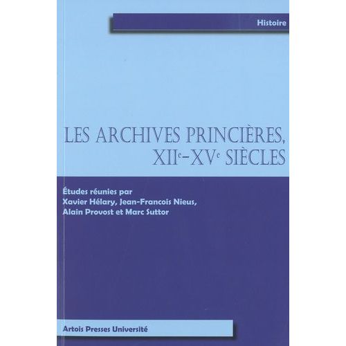 Les Archives Princières, Xiie-Xve Siècles