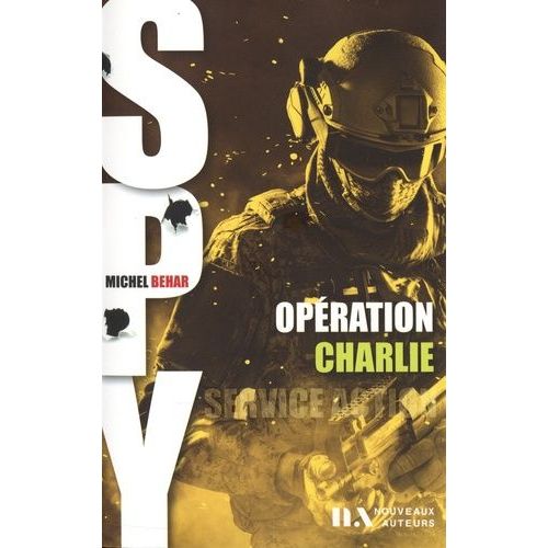 Spy - Tome 2 - Opération Charlie