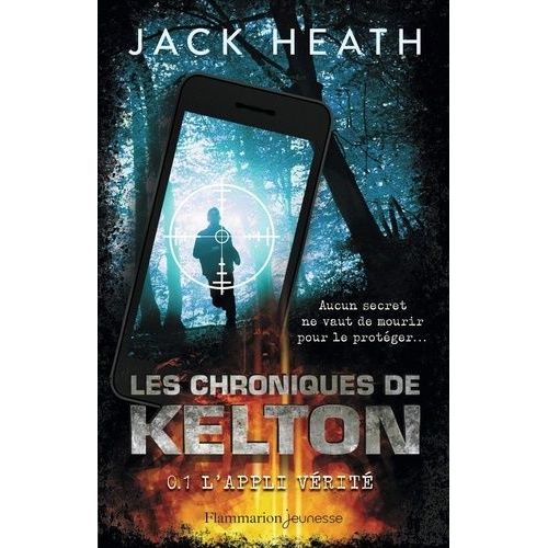 Les Chroniques De Kelton - Tome 1 - L'appli Vérité
